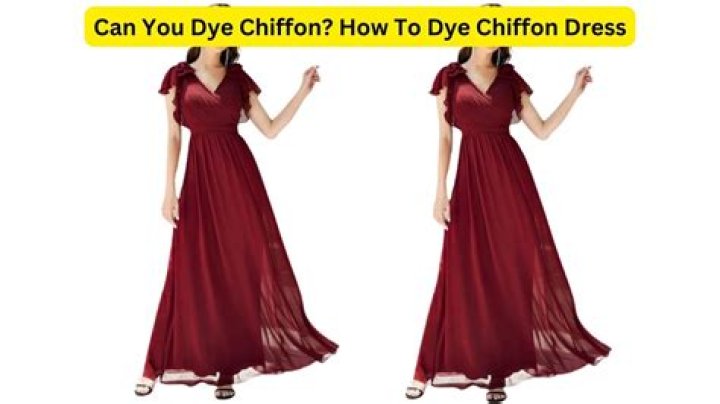 Can you dye a chiffon dress?