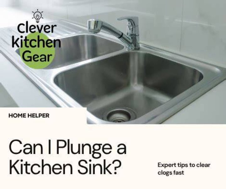 Is it OK to plunge a kitchen sink?