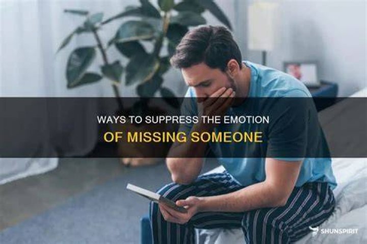 Is missing someone a feeling or an emotion?
