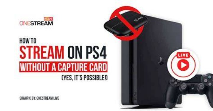 What do you need to stream on ps4?