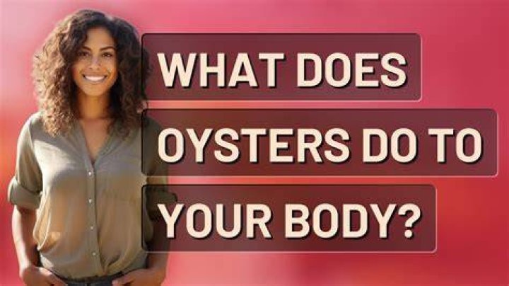 What does oysters do for your body?