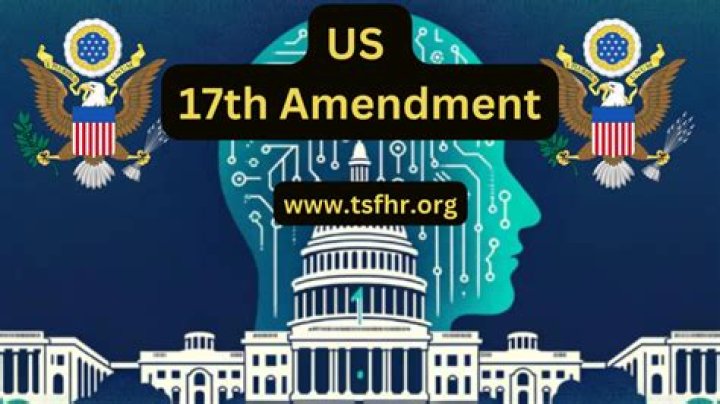 Why is the 17th Amendment important today?